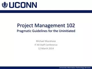 Project Management 102 Pragmatic Guidelines for the Uninitiated