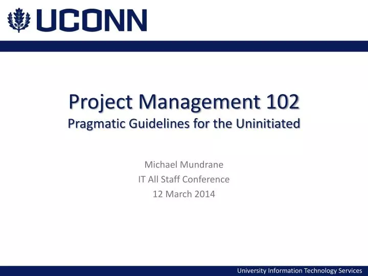 project management 102 pragmatic guidelines for the uninitiated