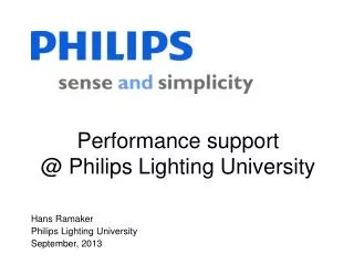 Performance support @ Philips Lighting University