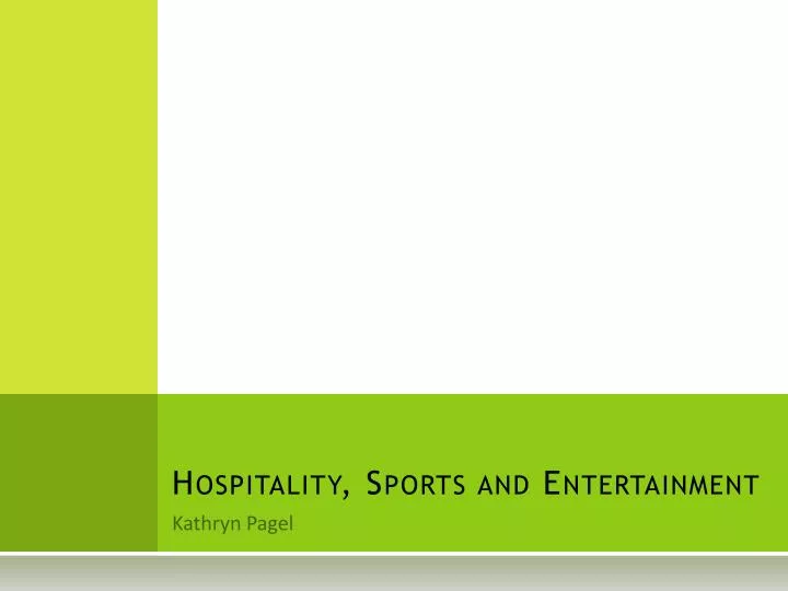 hospitality sports and entertainment