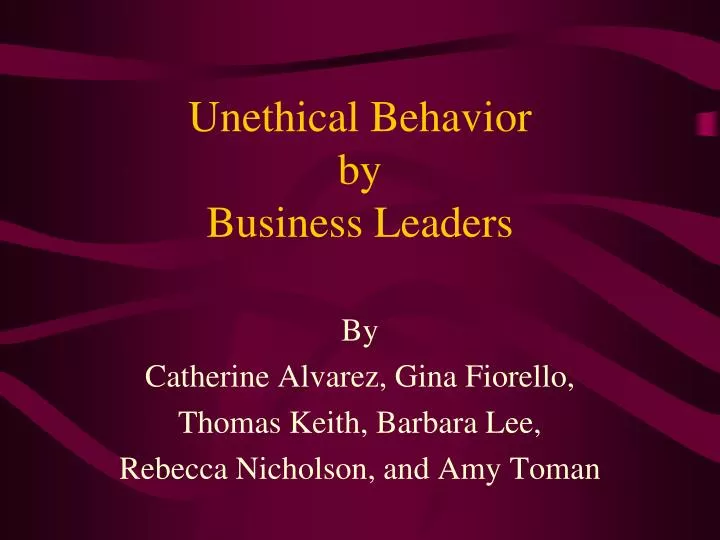 unethical behavior by business leaders