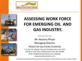 ASSESSING WORK FORCE FOR EMERGING OIL AND GAS INDUSTRY.