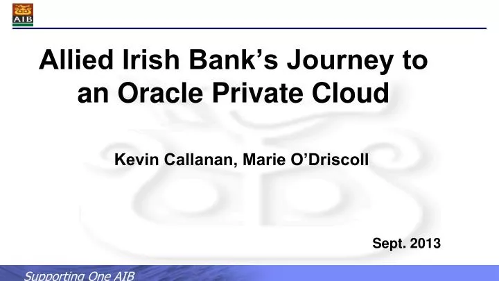 allied irish bank s journey to an oracle private cloud