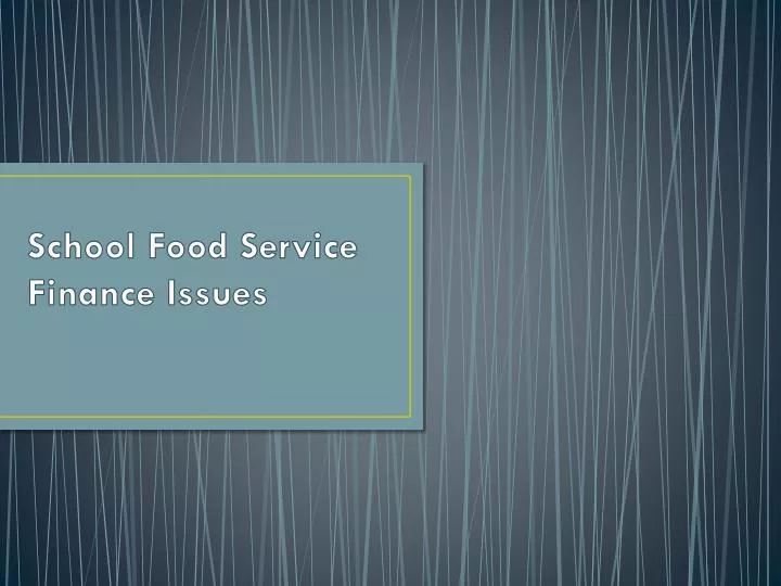 school food service finance issues