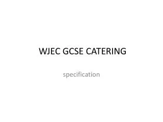 WJEC GCSE CATERING