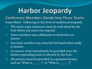 Harbor Jeopardy Conference Members Divide Into Three Teams