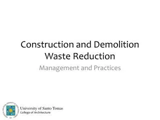 Construction and Demolition Waste Reduction
