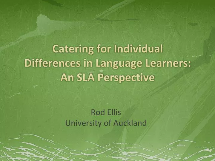 catering for individual differences in language learners an sla perspective
