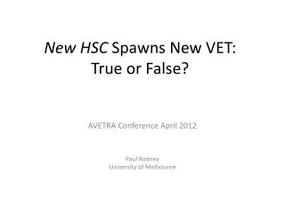 New HSC Spawns New VET: True or False?