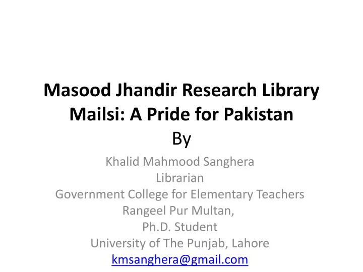 masood jhandir research library mailsi a pride for pakistan by