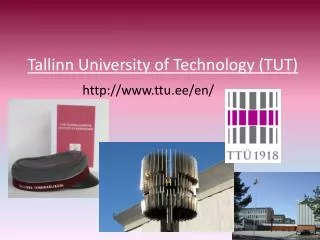 Tallinn University of Technology (TUT)