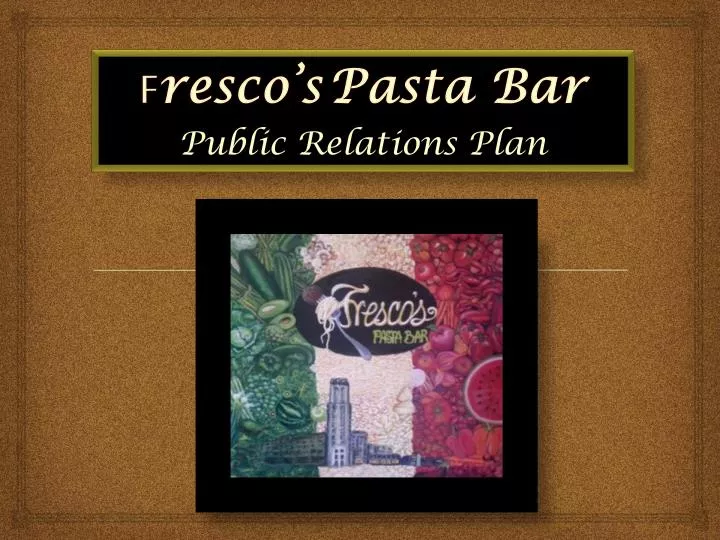 f resco s pasta bar public relations plan