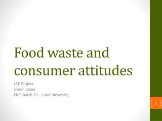 Food waste and consumer attitudes