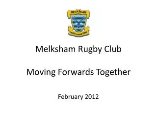 Melksham Rugby Club Moving Forwards Together