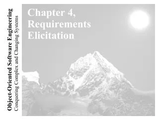 Chapter 4, Requirements Elicitation