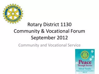 Rotary District 1130 Community &amp; Vocational Forum September 2012