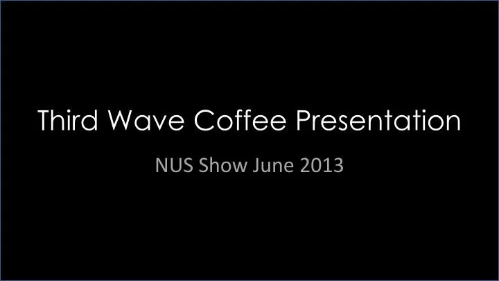 third wave presentation