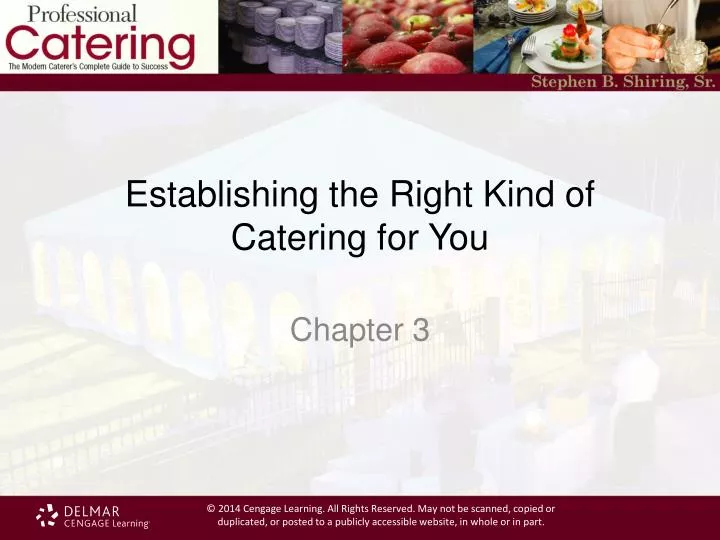 establishing the right kind of catering for you