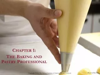 Chapter 1: The Baking and Pastry Professional
