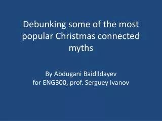 Debunking some of the most popular Christmas connected myths