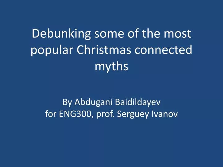 debunking some of the most popular christmas connected myths