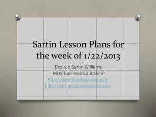 Sartin Lesson Plans for the week of 1/22/2013
