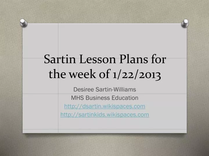 sartin lesson plans for the week of 1 22 2013