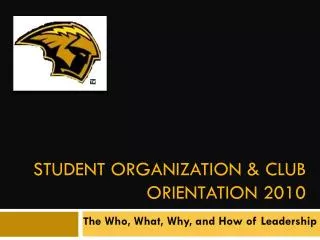 Student Organization &amp; Club Orientation 2010