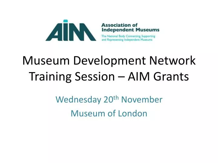 museum development network training session aim grants
