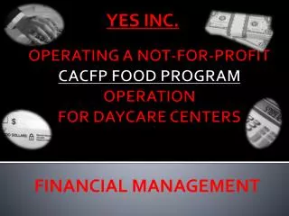 OPERATING A NOT-FOR-PROFIT CACFP FOOD PROGRAM OPERATION FOR DAYCARE CENTERS