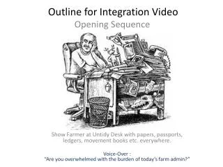 Outline for Integration Video