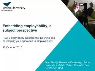 Peter Reddy , Reader in Psychology, Aston University and Julie Hulme, Discipline Lead: Psychology, HEA