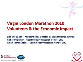 Virgin London Marathon 2010 Volunteers &amp; the Economic Impact