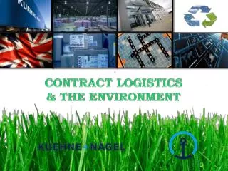 CONTRACT LOGISTICS &amp; THE ENVIRONMENT