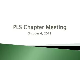 PLS Chapter Meeting