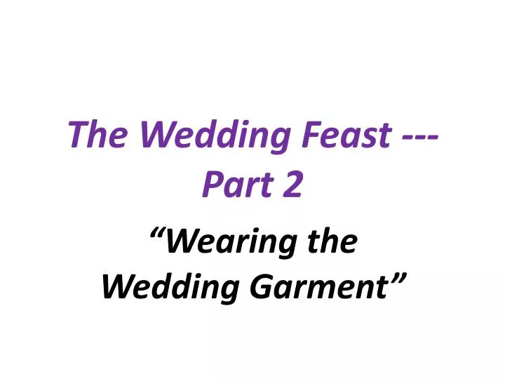 the wedding feast part 2