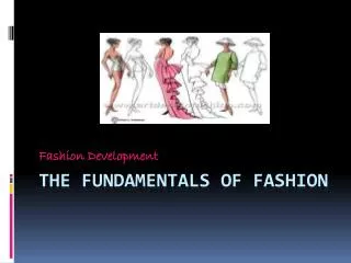 The Fundamentals of Fashion