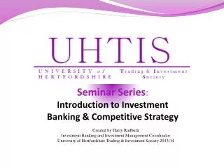 Seminar Series : Introduction to Investment Banking &amp; Competitive Strategy