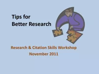 Tips for Better Research