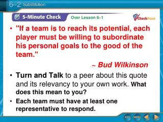 &quot;If a team is to reach its potential, each player must be willing to subordinate his personal goals to the good of