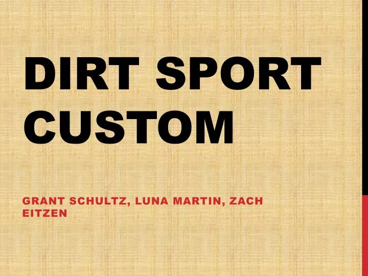 dirt sport custom