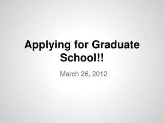 Applying for Graduate School !!