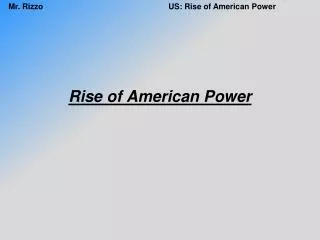 Rise of American Power