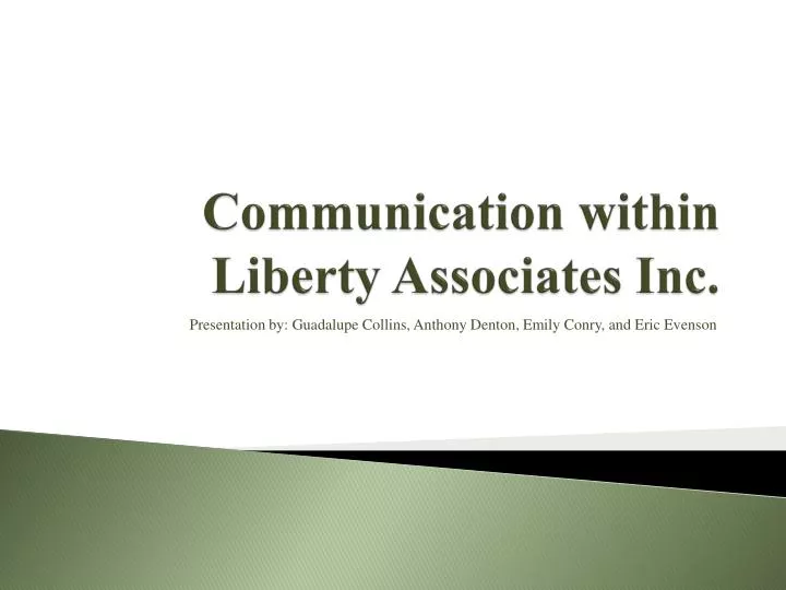 communication within liberty associates inc