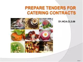 PREPARE TENDERS FOR CATERING CONTRACTS