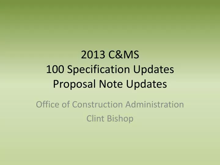 2013 c ms 100 specification updates proposal note updates