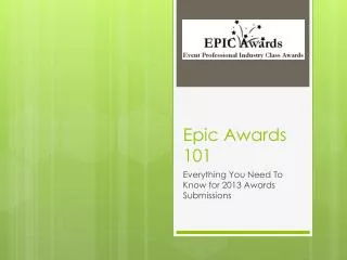 Epic Awards 101