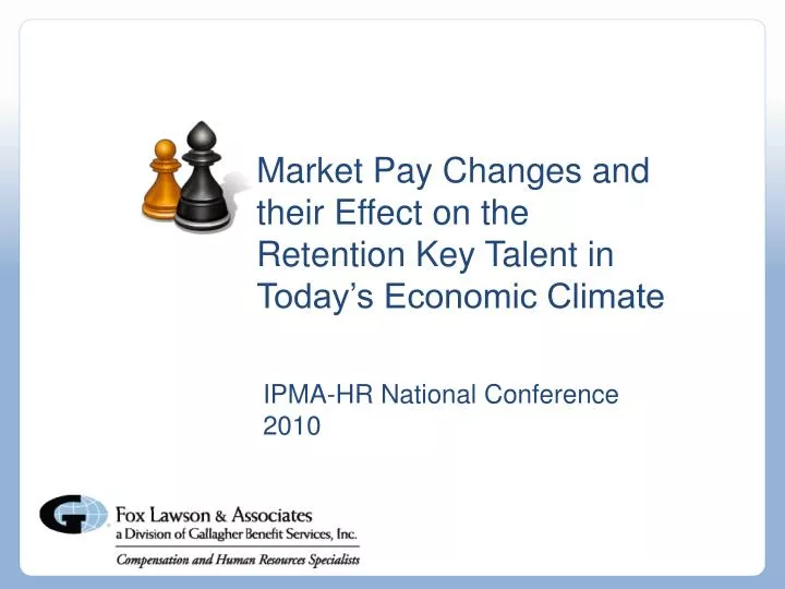 market pay changes and their effect on the retention key talent in today s economic climate