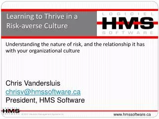 Learning to Thrive in a Risk-averse Culture