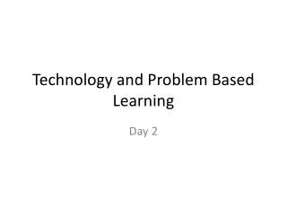 Technology and Problem Based Learning